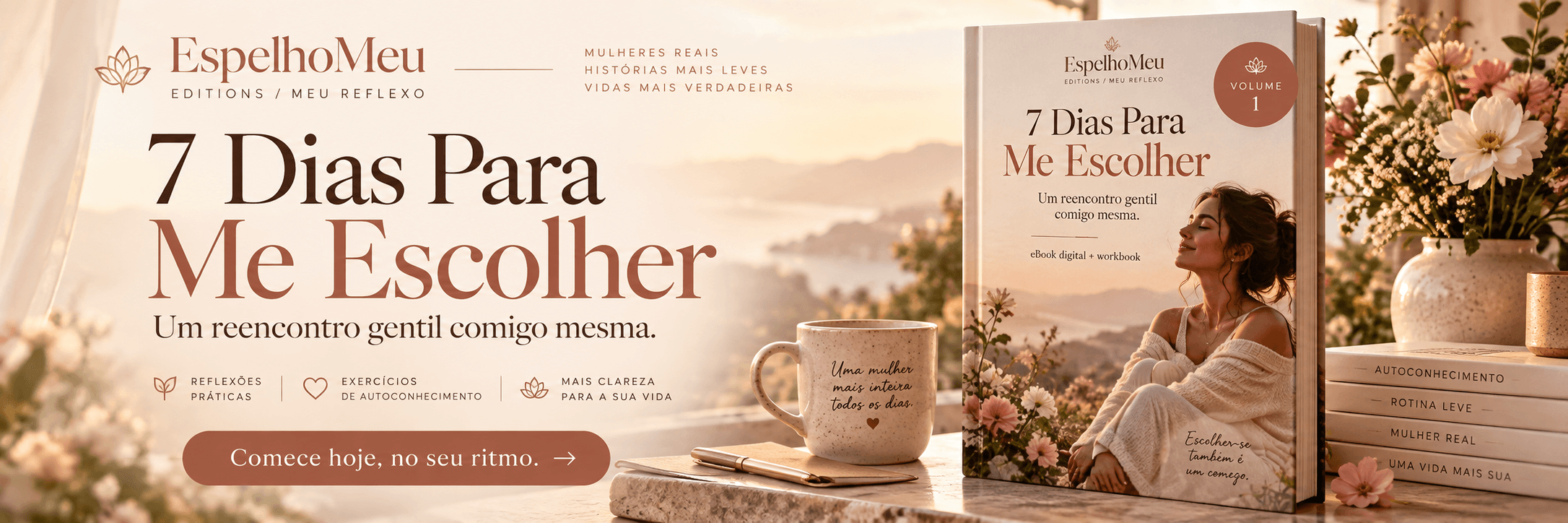 7 Dias Para Me Escolher: Quero começar os 7 dias