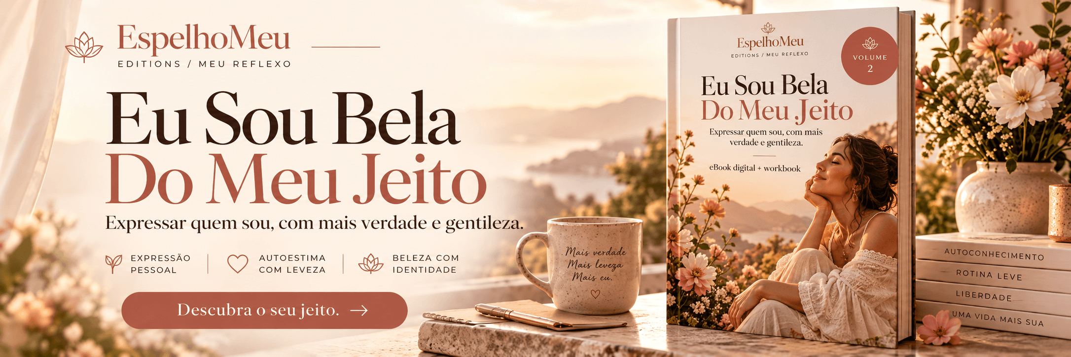 Eu Sou Bela — Do Meu Jeito: Quero descobrir o meu jeito