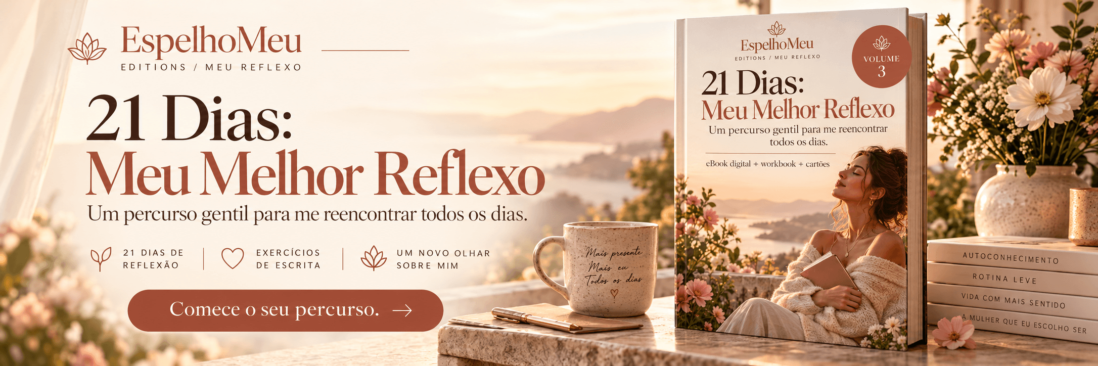 21 Dias — Meu Melhor Reflexo: Quero começar o percurso