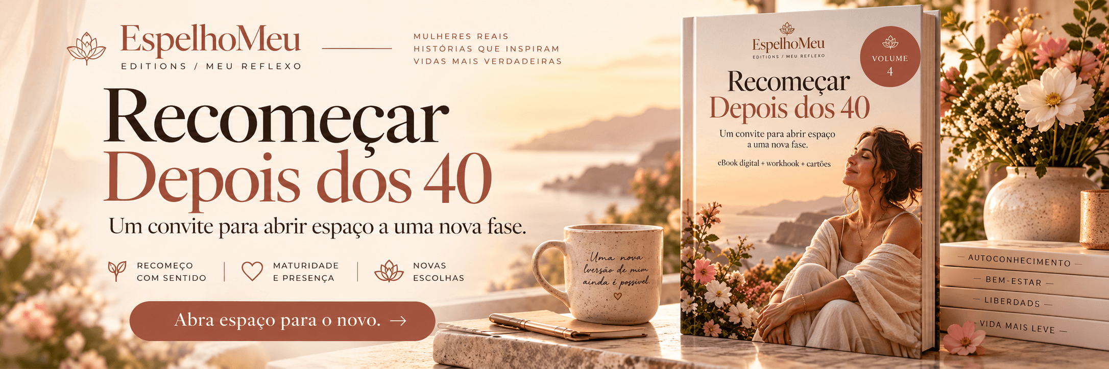 Recomeçar Depois dos 40: Quero abrir este capítulo